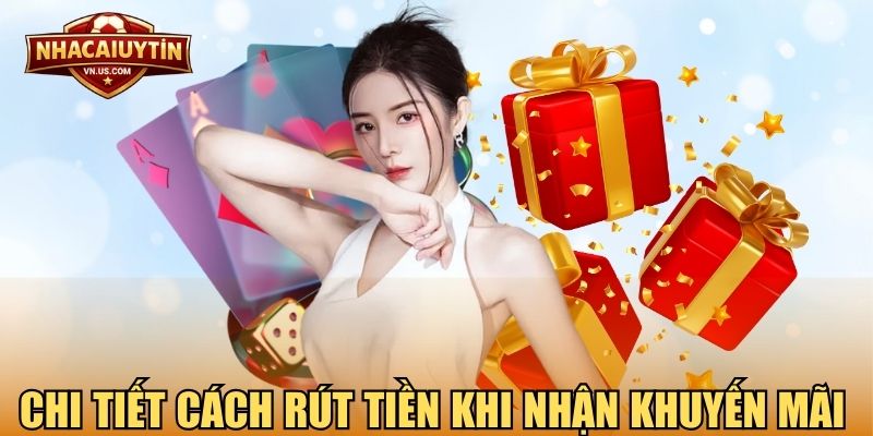 Chi tiết cách rút tiền khi nhận khuyến mãi Sunwin