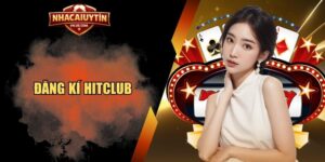 Đăng kí Hitclub