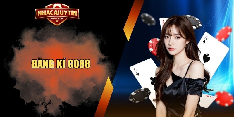 Đăng ký GO88
