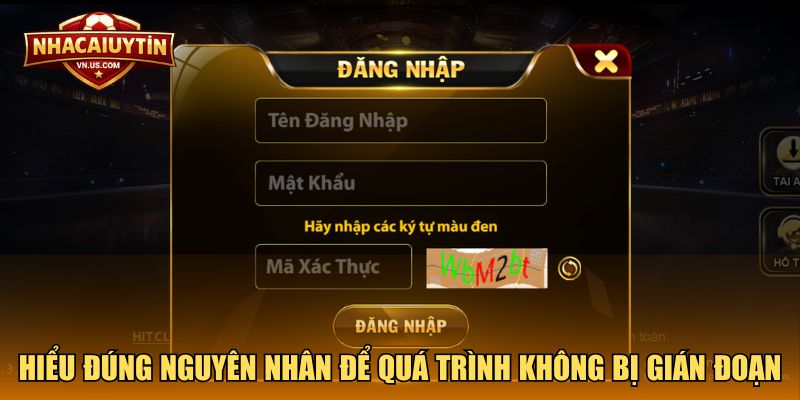 Hiểu đúng nguyên nhân để quá trình đăng nhập Hitclub không bị gián đoạn