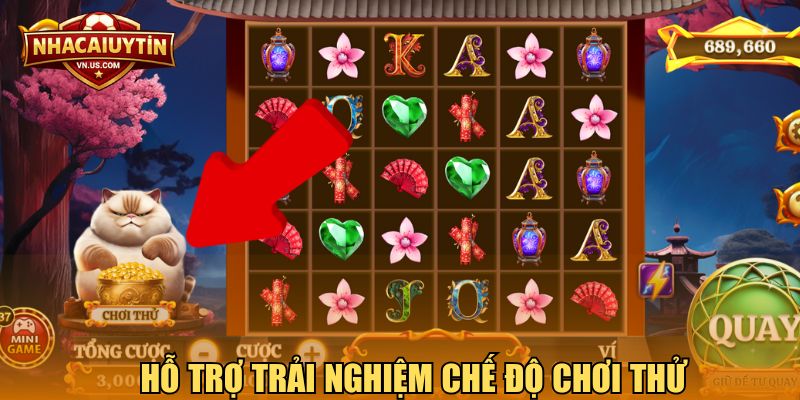 Hỗ trợ trải nghiệm chế độ chơi thử