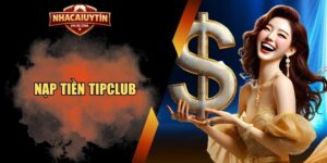 Nạp tiền TipClub