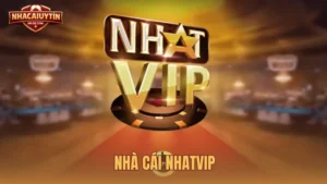 Nhà cái Nhatvip