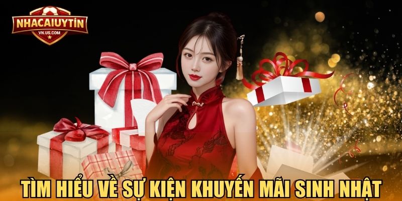 Tìm hiểu về sự kiện khuyến mãi sinh nhật